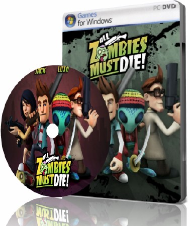 All Zombies Must Die: (2012/Rus/Eng)PC RePack by R.G. Element Arts