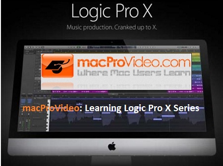 macProVideo: Learning Logic Pro X Bundle Training Video by vandit