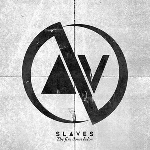 Slaves - The Fire Down Below [Single] (2014)