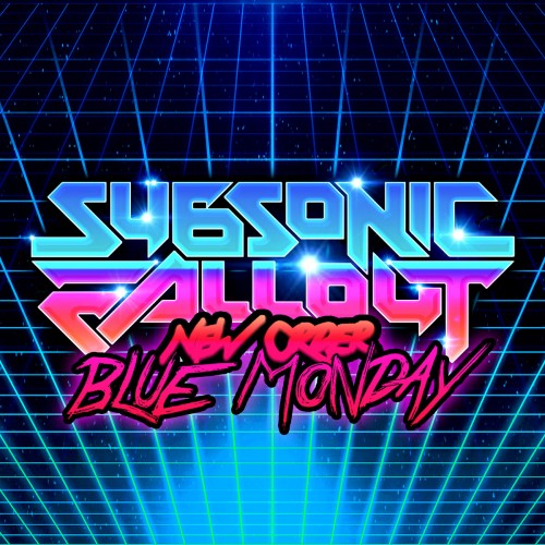Subsonic Fallout - Blue Monday (New Order cover) (2014)
