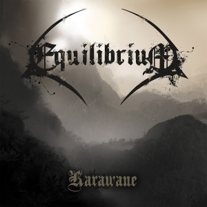Equilibrium - Karawane (Single) (2014)