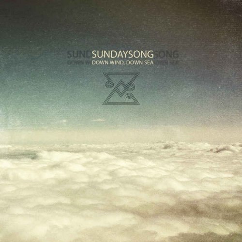 SundaySong - Down Wind, Down Sea (2014)