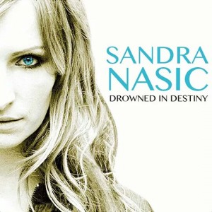 Sandra Nasic - Drowned In Destiny [Single] (2014)