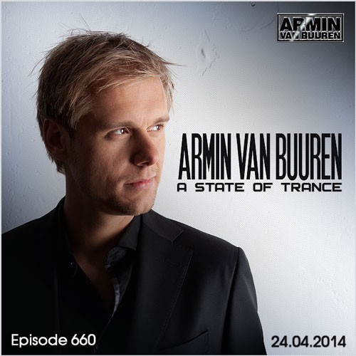 Armin van Buuren - A State of Trance 660 (24.04.2014)