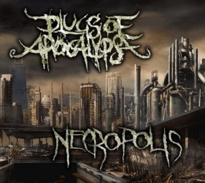 Plugs Of Apocalypse - Necropolis (2011)