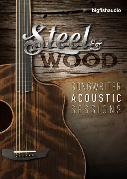 Big Fish Audio Steel and Wood Songwriter Acoustic Sessions MULTiFORMAT-MAGNETRiXX | MULTiFORMAT