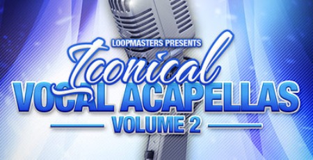 Loopmasters Iconical Vocal Acapellas Vol.2 MULTiFORMAT DVDR DYNAMiCS