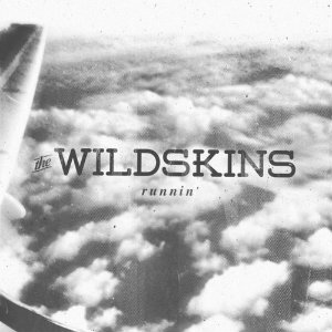 The Wildskins - Runnin’ (Single) (2014)