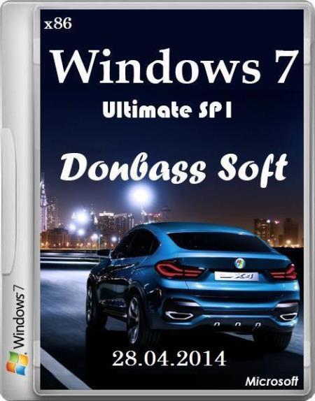 Windows 7 Ultimate SP1 Donbass Soft 28.04.2014 28.04.2014 (x86/RUS/2014)