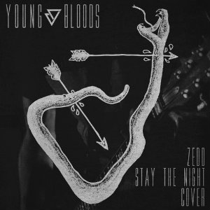 Young Bloods - Stay The Night (ZEDD feat. Hayley Williams Cover) (2014)