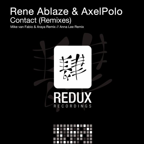 Rene Ablaze & AxelPolo - Contact (Remixes) (2014)