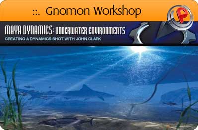 Gnomon Training - Maya Dynamics: Underwater Environments