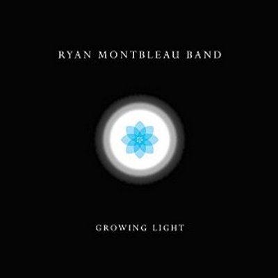 Ryan Montbleau Band - Growing Light (2015)