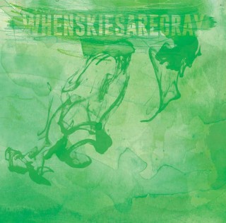 Whenskiesaregray - Whenskiesaregray (2015)