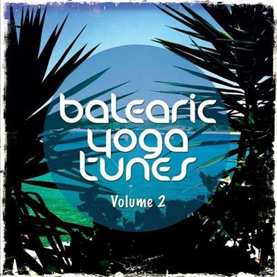 VA - Balearic Yoga Tunes Vol 2 Barlearic Chill Out For Yoga and Spa (2015)