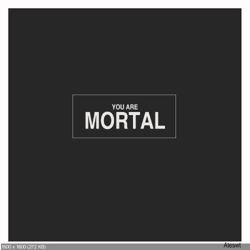 And The Earth Swarmed With Them - You Are Mortal [EP] (2014)