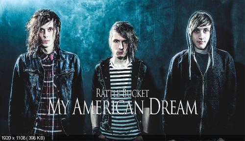 Rattle Bucket - My American Dream (2015)