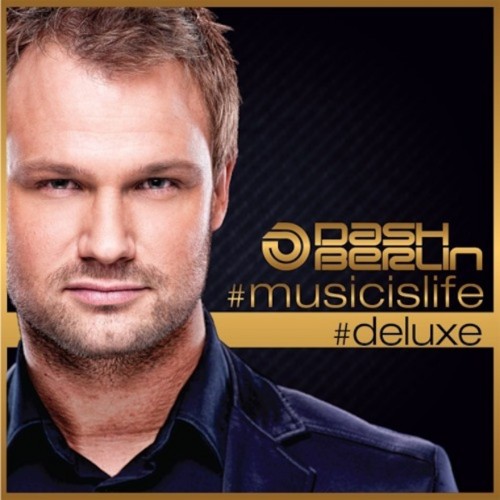 Dash Berlin - Music Is Life (Deluxe Version) (2013) + (iTunes Version) + DVD Deluxe Version